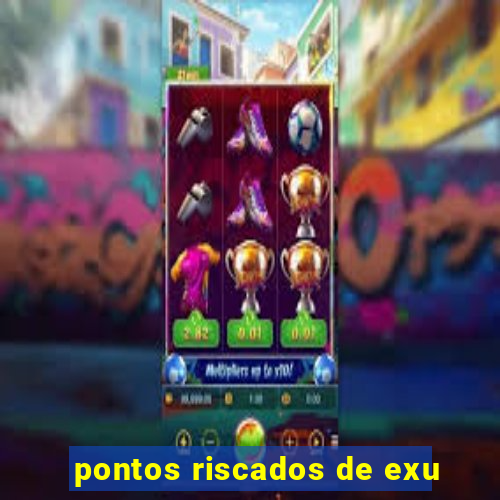 pontos riscados de exu